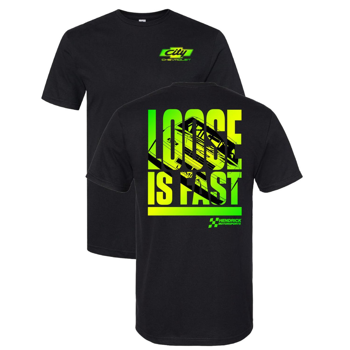Hendrick Motorsports City Chevrolet Loose Is Fast Short Sleeve T-Shirt