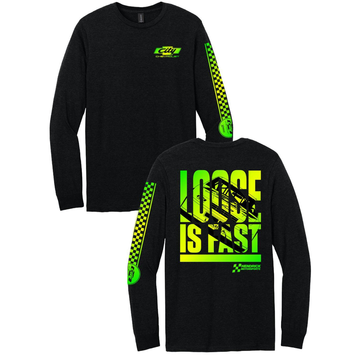 Hendrick Motorsports City Chevrolet Loose Is Fast Long Sleeve T-Shirt
